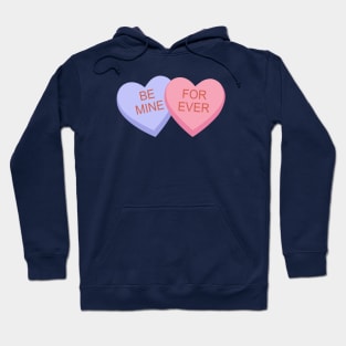 Conversation Hearts Be Mine Forever Hoodie